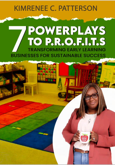 7 Powerplays to P.R.O.F.I.T.S.: How to Achieve High Quality & Financial Sustainability in Early Learning